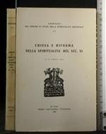 Chiesa e Riforma Nella Spiritualità Del Sec Xi Convegni Del