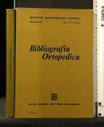 Bibliografia Ortopedica Vol 2 Fasc 2 - Ottobre 1968