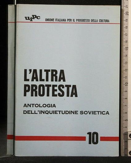 L' Altra Protesta Antologia Dell' Inquietudine Sovietica - copertina