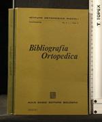 Bibliografia Ortopedica Vol 5 Fasc 2 - Settembre 1971