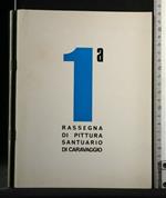 1° Rassegna di Pittura Santuario di Caravaggio 16 Maggio 1971