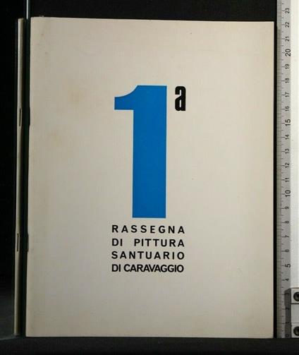 1° Rassegna di Pittura Santuario di Caravaggio 16 Maggio 1971 - copertina