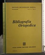 Bibliografia Ortopedica Vol Vi Fasc 2 Settembre 1972