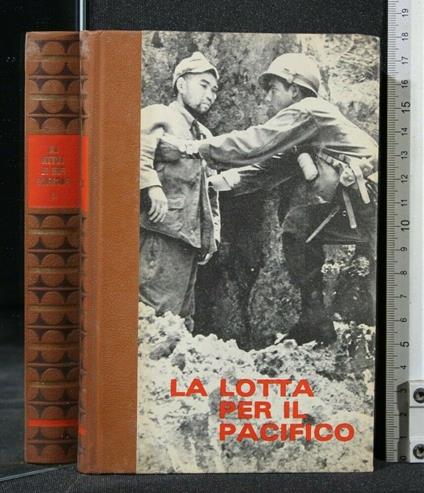 La Seconda Guerra Mondiale La Lotta per Il Pacifico 4 L'Asia In - copertina