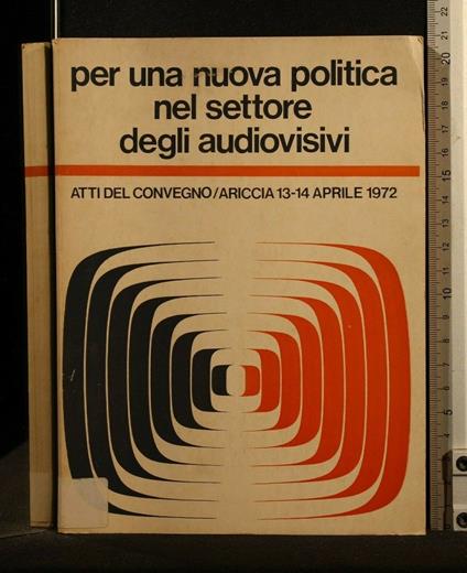 Per Una Nuova Politica Nel Settore Degli Audiovisivi - copertina