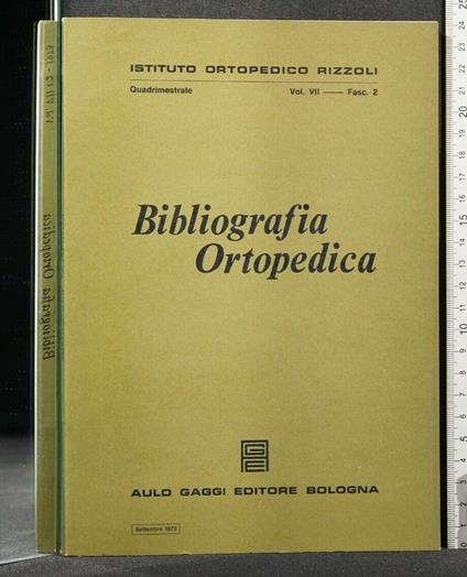 Bibliografia Ortopedica Vol Vii Fasc 2 Settembre 1973 - copertina