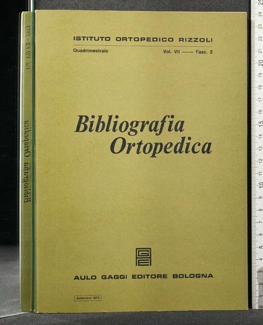 Bibliografia Ortopedica Vol Vii Fasc 2 Settembre 1973 - copertina