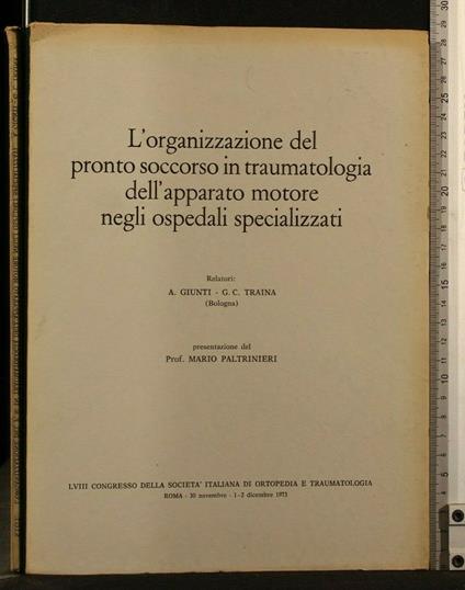 L' Organizzazione Del Pronto Soccorso in Traumatologia - copertina