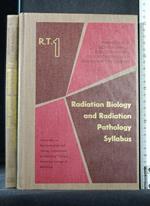 R.T.1 Radiation Biology And Radiation Pathology Syllabus