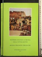 Pittori Danesi a Roma Nell'Ottocento Roma-Palazzo Braschi