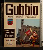 Gubbio Arte-Storia-Folklore