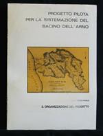 Sistema Pilota per La Sistemazione Del Bacino Dell'Arno Rapporto