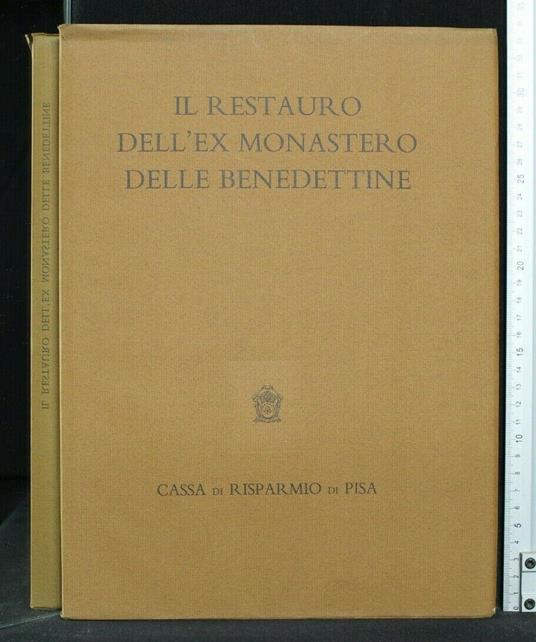 Il Restauro Dell'Ex Monastero Delle Benedettine - copertina