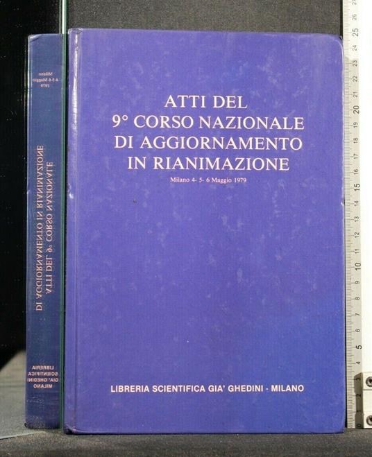 Atti Del 9° Corso Nazionale di Aggiornamento in Rianimazione - copertina