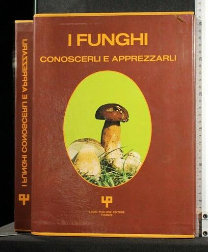 Funghi Conoscerli e Apprezzarli - copertina