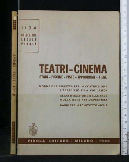 Teatri-Cinema Norme di Sicurezza per La Costruzione L'Esercizio - copertina