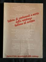 Lettere di Condannati a Morte Della Resistenza Italiana Ed