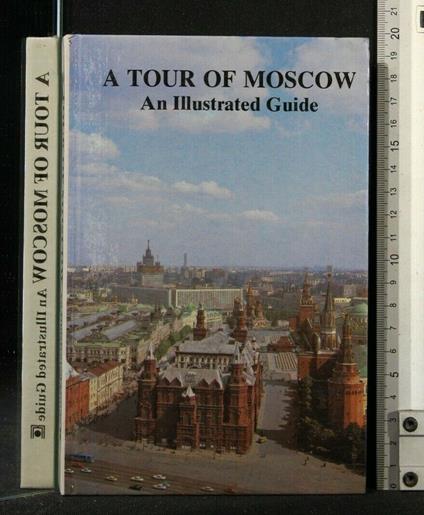 A Tour Of Moscow An Illustrated Guide - copertina