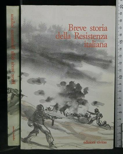 Breve Storia Della Resistenza Italiana. Aa.Vv. Civitas - copertina