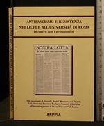 Antifascismo e Resistenza Nei Licei e All'Università di Roma