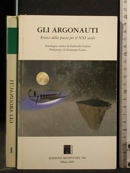 Gli Argonauti Eretici Della Poesia per Il Xxi Secolo - copertina