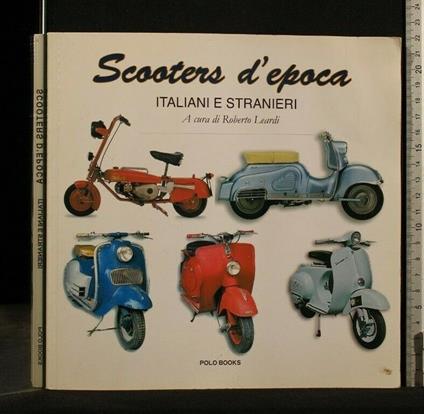 Scooters D'Epoca Italiani e Stranieri - copertina