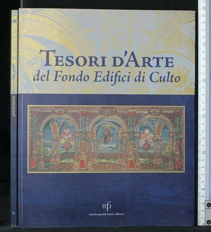 Tesori D'Arte Del Fondo Edifici di Culto - copertina