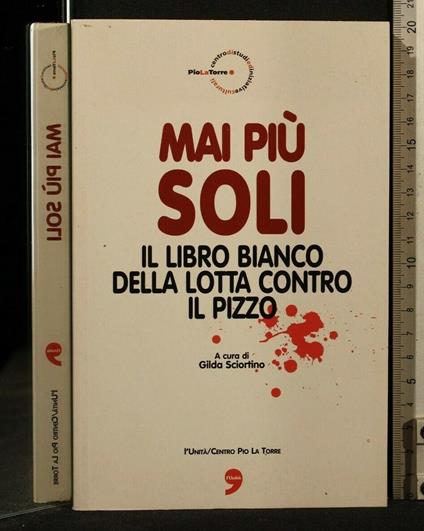 Mai Più Soli Il Libro Bianco Della Lotta Contro Il Pizzo - copertina