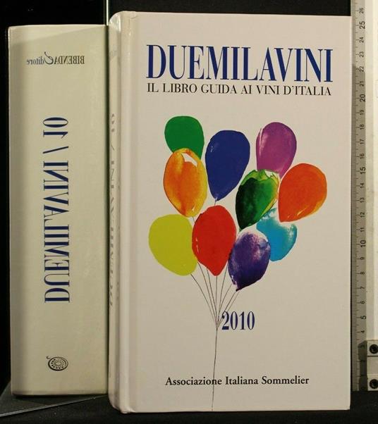 Duemilavini Il Libro Guida Ai Vini D'Italia 2010 - copertina