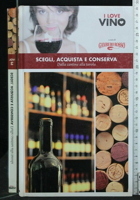 I Love Vino Vol. 2 Scegli, Acquista e Conserva Dalla Contina - copertina