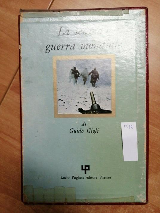 La Seconda Guerra Mondiale 3 Voll.+ Cofanetto - Gigli Guido 1973 Pugliese - Guido Gigli - copertina