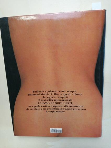 Desmond Morris - Il Nostro Corpo Anatomia Evoluzione 1986 Mondadori 1Ed. - Desmond Morris - copertina