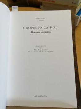 Gropello Cairoli Memorie Religiose - Cesare Silva 2005 Pavia - Cesare Silva  - Libro Usato - Arkè Edizioni - | IBS