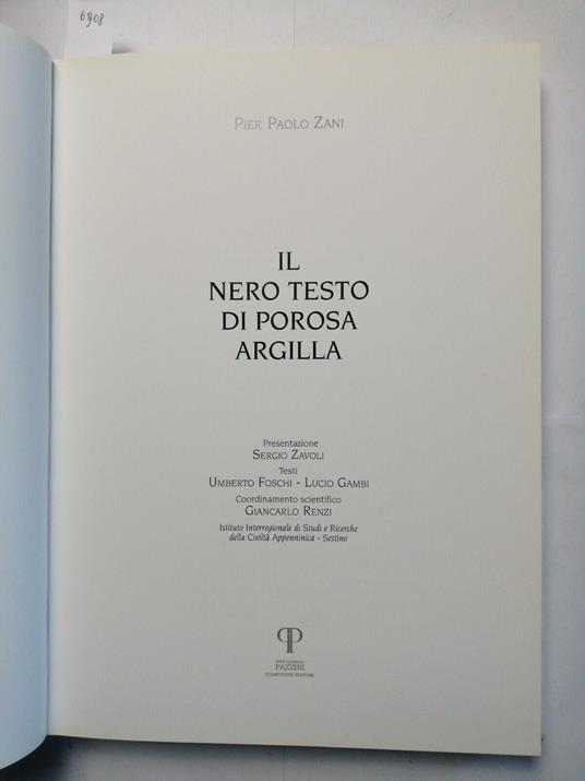 Pier Paolo Zani Il Nero Testo Di Porosa Argilla 2004 Sergio Zavoli - Pazzini6908 - Paolo Pirani - copertina