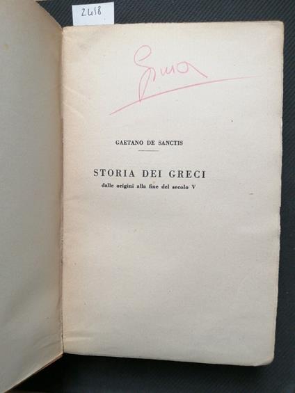 G. De Sanctis - Storia Dei Greci Vol. 2 Dalle Origini 1942 La Nuova Italia( - Gaetano De Sanctis - copertina