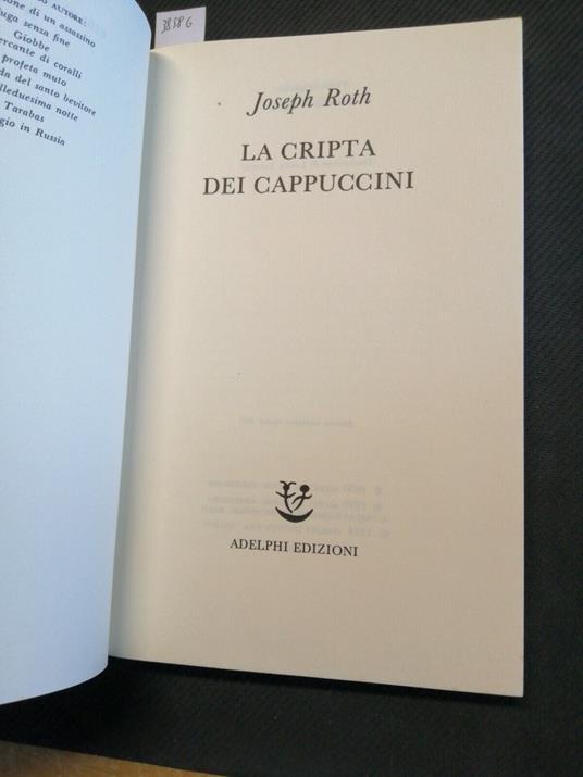 Joseph Roth - La Cripta Dei Cappuccini - 1983 - Biblioteca Adelphi - - Joseph Roth - copertina
