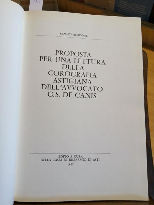 Proposta Per Una Lettura Della Corografia Astigiana - R. Bordone 1977 Asti( - Renato Bordone - copertina