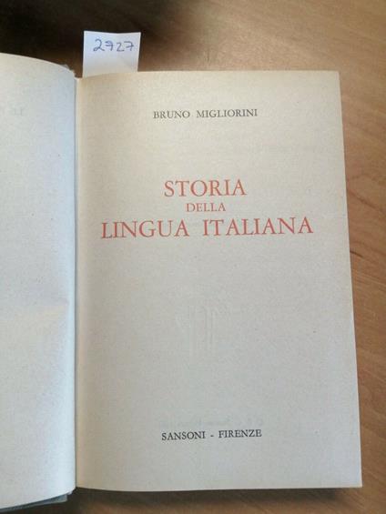 Bruno Migliorini - Storia Della Lingua Italiana - 1961 - 1Ed. - Sansoni - Bruno Migliorini - copertina