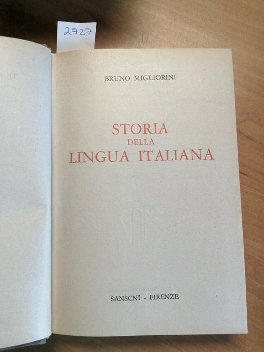 Bruno Migliorini - Storia Della Lingua Italiana - 1961 - 1Ed. - Sansoni - Bruno Migliorini - copertina