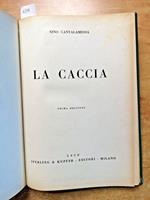Nino Cantalamessa - La Caccia - 1950 - Sperling 1Ed. Illustrato Venatoria
