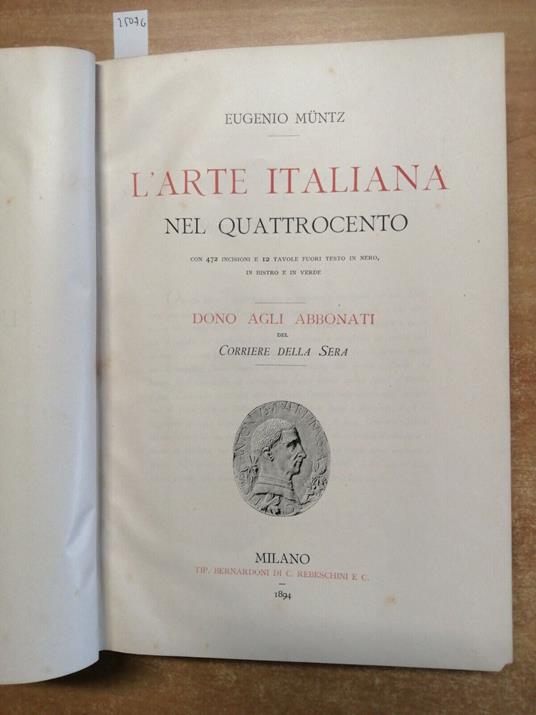 L' Arte Italiana Nel Quattrocento - Eugenio Muntz 1894 Corriere Della Sera - Eugenio Muntz - copertina