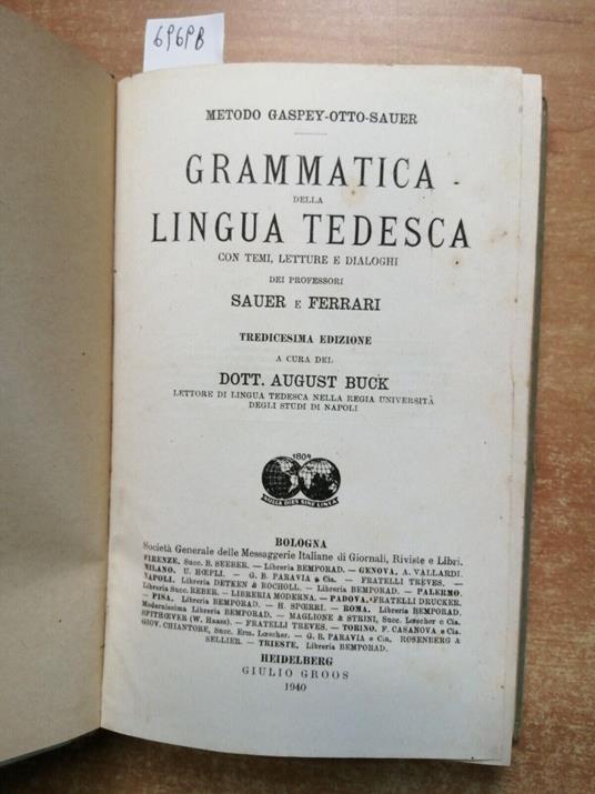 Metodo Gaspey Otto Sauer Grammatica Della Lingua Tedesca 1940 Giulio Groos( - August Buck - copertina