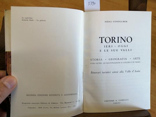 Condulmer - Torino Ieri Oggi Sue Valli Valle Aosta 1968 Cartina Geografica( - Piera Condulmer - copertina