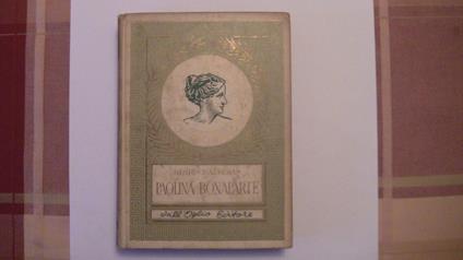 Paolina Bonaparte Biografia - Henri D'Almeras 1964 Dall'Oglio Illustrato - Henri D'Alméras - copertina