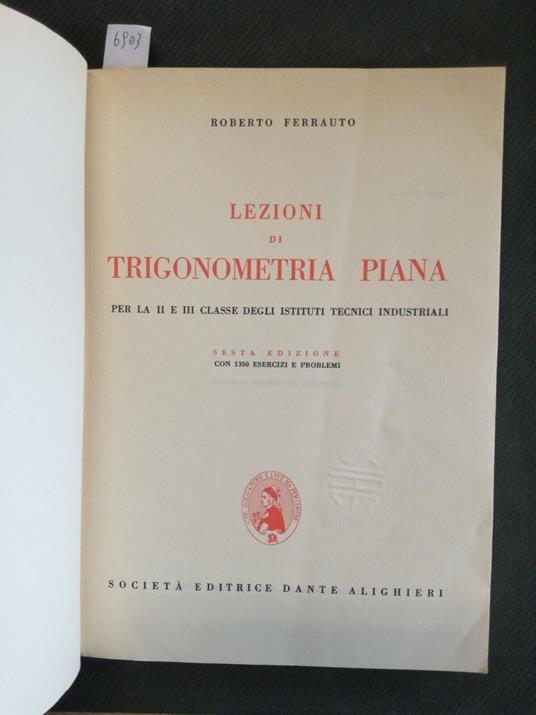 Ferrauto - Lezioni Di Trigonometria Piana Ist. Tecnici Industr. 1979 Dante - Roberto Ferrauto - copertina