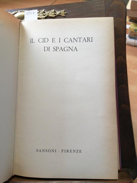 Il Cid E I Cantari Di Spagna - Guerrieri Crocetti Camillo - 1957 Sansoni - Camillo Guerrieri Crocetti - copertina