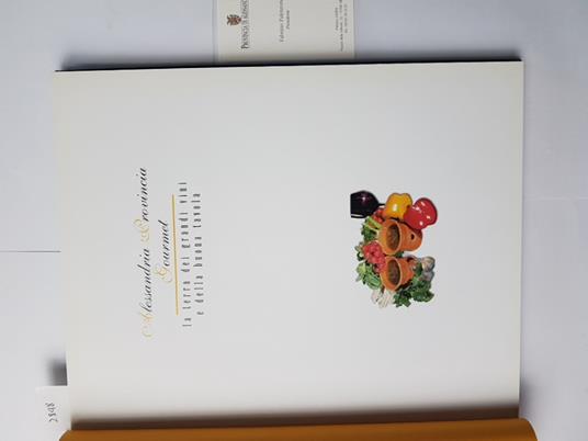 Alessandria Provincia Gourmet Grandi Vini Buona Tavola 2002 Bressano Salvi 2848 - copertina