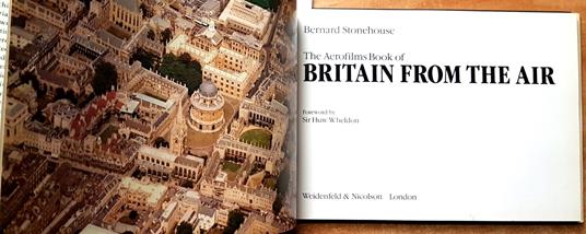 The Aerofilms Book Of Britain From The Air - Wheldon Stonehouse - 1982 - - copertina