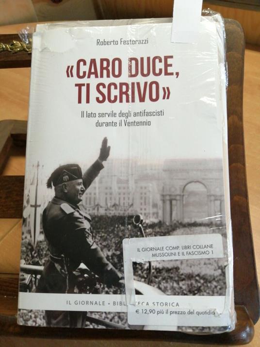 De Felice - Mussolini E Il Fascismo: Il Rivoluzionario+Caro Duce Ti Scrivo( - copertina