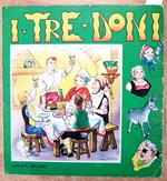 I Tre Doni - Lucchi Milano - Le Più Belle Favole Per Bambini Illustrate